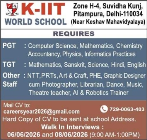K-IIT World School Pitampura Recruitment: Walk-in Interviews for Teaching & Staff Roles