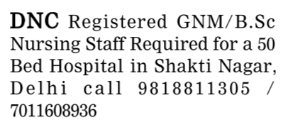 Nursing Staff Vacancies for GNM and BSc Graduates