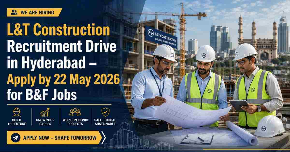 Recruitment Drive: B&F Jobs at L&T Construction