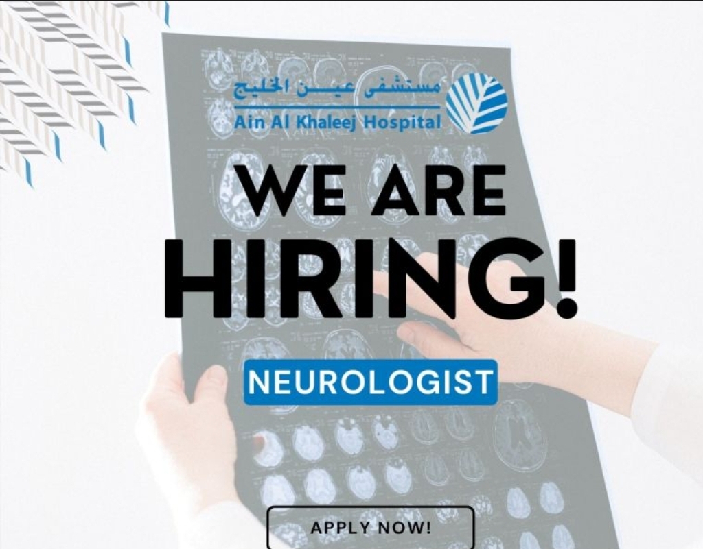 Ain Al Khaleej Hospital is now hiring!!!!