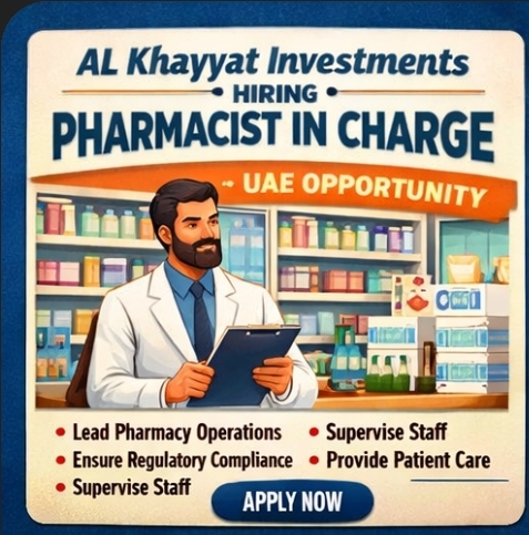 📌 Al Khayyat Investments – Hiring Pharmacist In Charge (UAE)