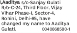 CHANGE OF NAME AADITYA TO AADITYA GULATI