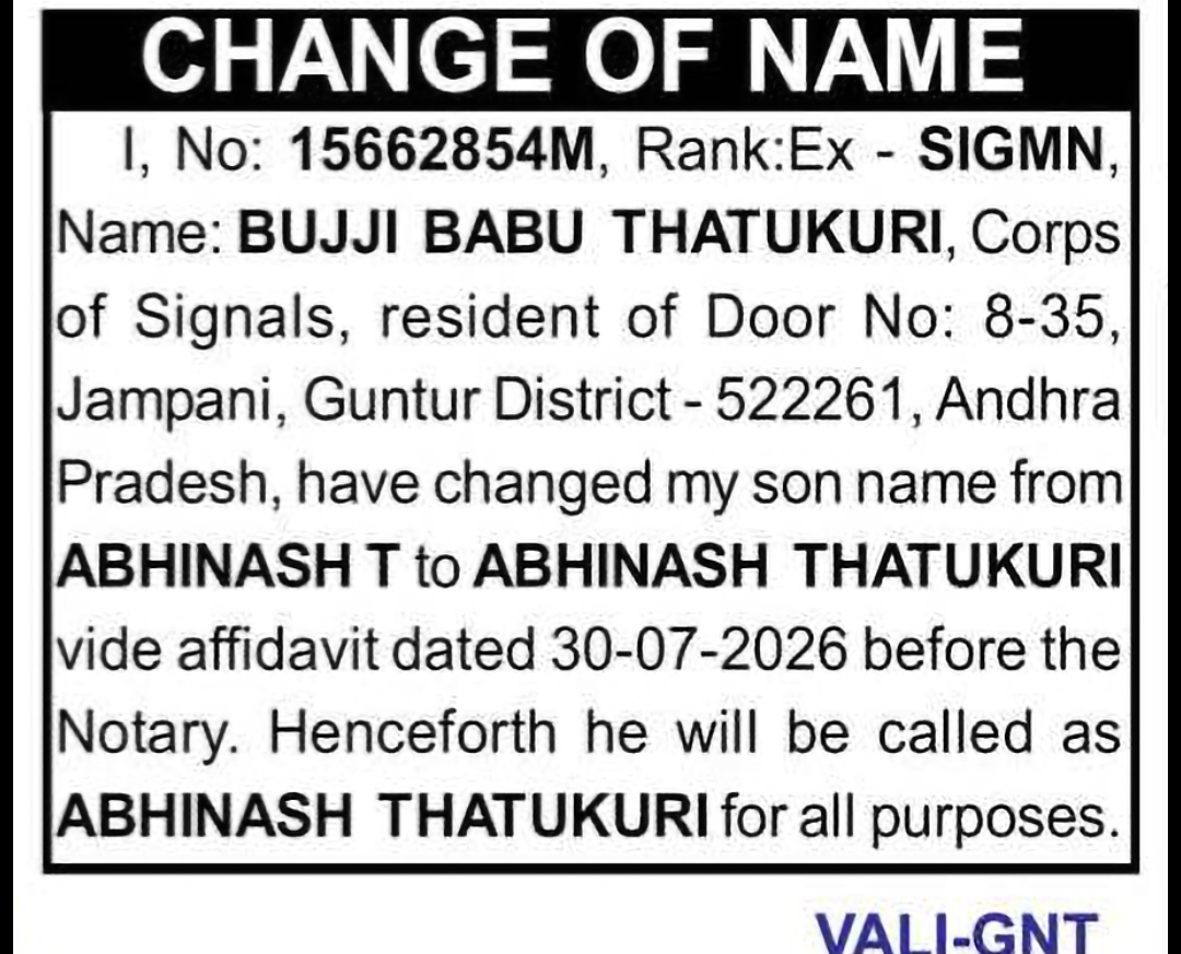 CHANGE OF NAME — ABHINASH T TO ABHINASH THATUKURI