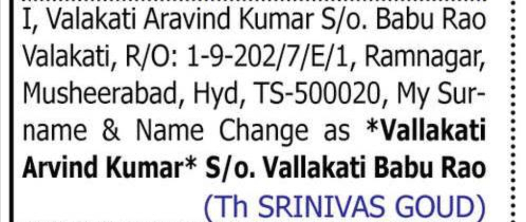 Change of Name and Surname — Valakati Arvind Kumar