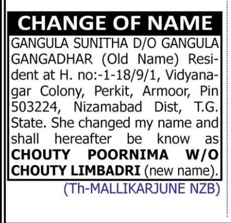 CHANGE OF NAME — GANGULA SUNITHA TO CHOUTY POORNIMA