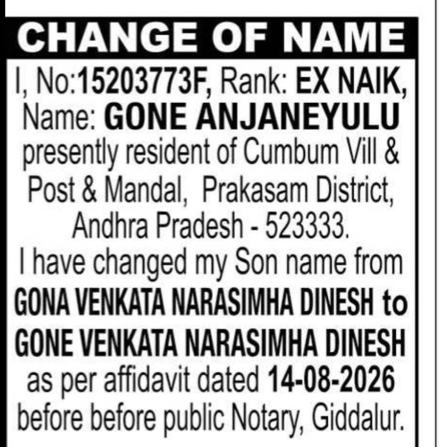 CHANGE OF NAME — GONA VENKATA NARASIMHA DINESH TO GONE VENKATA NARASIMHA DINESH