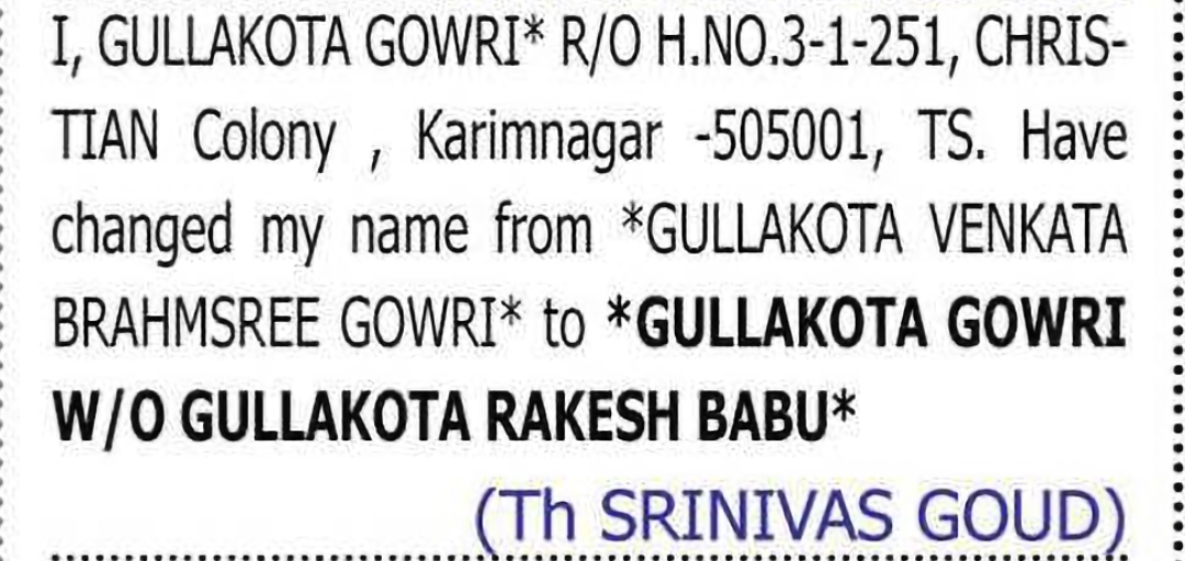 Change of Name: GULLAKOTA VENKATA BRAHMSREE GOWRI to GULLAKOTA GOWRI