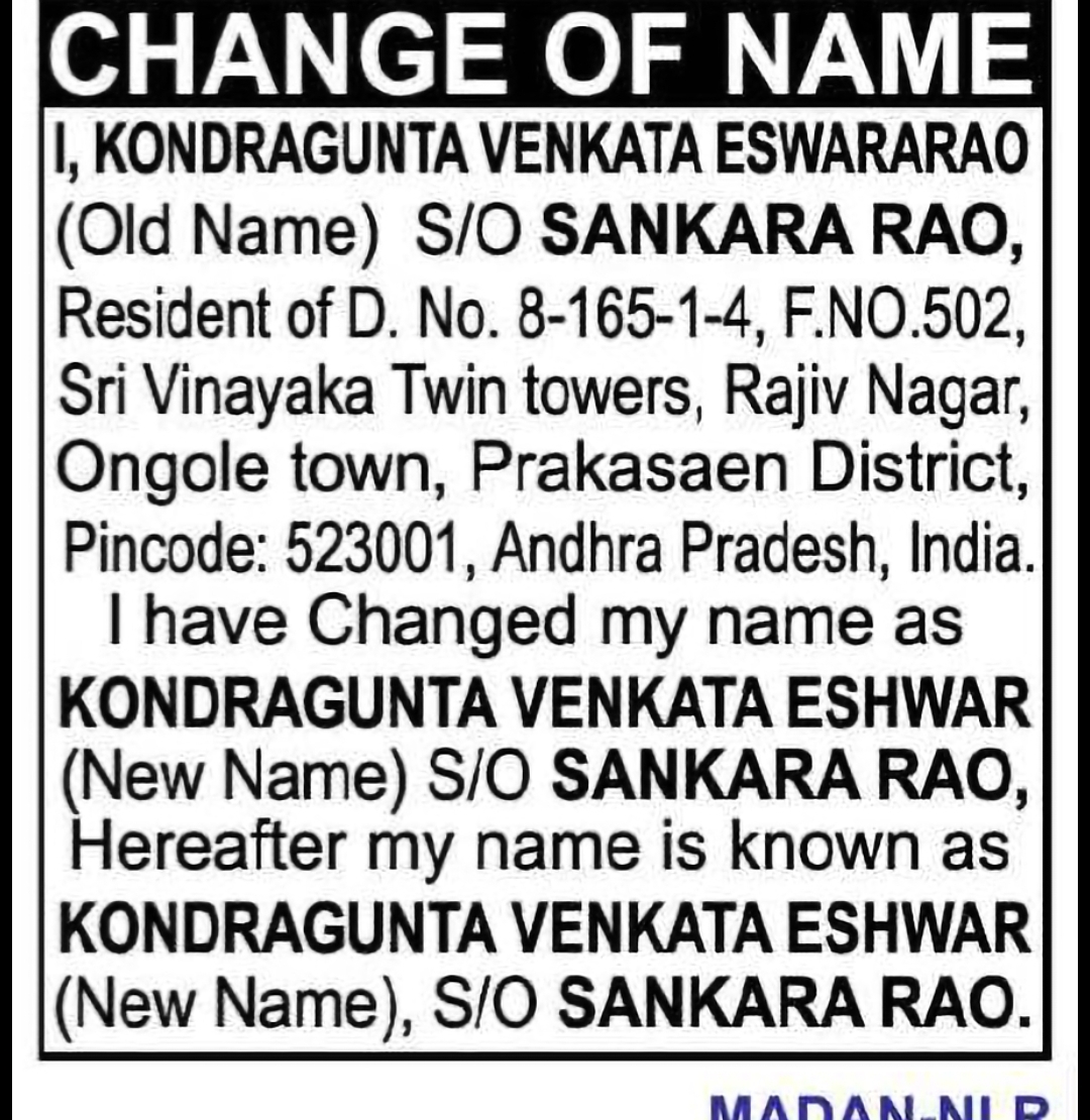 CHANGE OF NAME — KONDRAGUNTA VENKATA ESWARARAO TO KONDRAGUNTA VENKATA ESHWAR