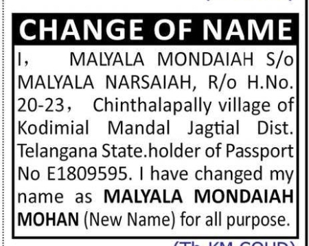 CHANGE OF NAME — MALYALA NARSAIAH TO MALYALA MONDAIAH