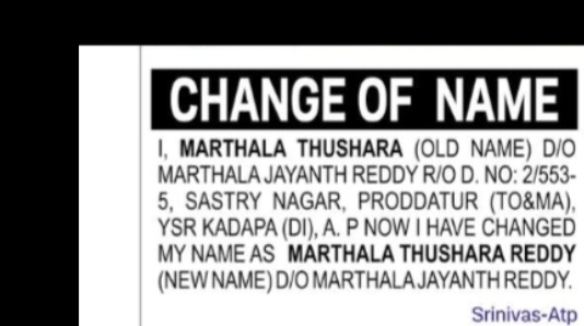 CHANGE OF NAME: MARTHALA THUSHARA TO MARTHALA THUSHARA REDDY
