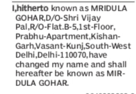 CHANGE OF NAME – MRIDULA GOHAR TO MIRDULA GOHAR