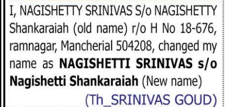 CHANGE OF NAME — NAGISHETTY SHANKARAIAH TO NAGISHETTI SRINIVAS