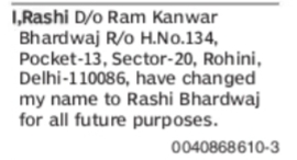 CHANGE OF NAME RASHI TO RASHI BHARDWAJ