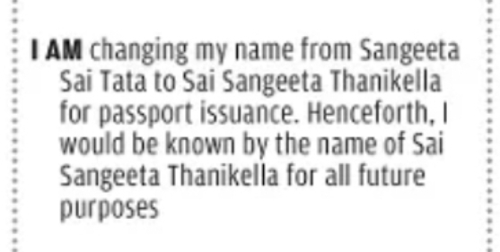 CHANGE OF NAME – SANGEETA SAI TATA TO SAI SANGEETA THANIKELLA