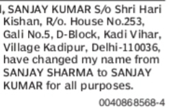 CHANGE OF NAME SANJAY SHARMA TO SANJAY KUMAR