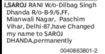 Change of Name Saroj Rani to Saroj Dhanda