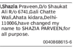 CHANGE OF NAME SHAZIA PARVEEN TO SHAZIA PARVEEN