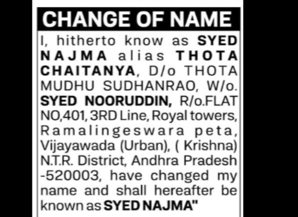 CHANGE OF NAME – SYED NAJMA alias THOTA CHAITANYA to SYED NAJMA