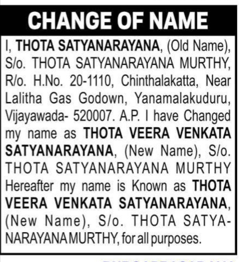 CHANGE OF NAME — THOTA SATYANARAYANA TO THOTA VEERA VENKATA SATYANARAYANA