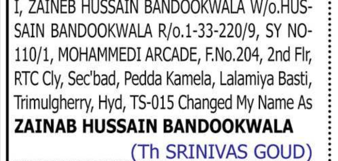 Change of Name — Zaineb Hussain Bandookwala to Zainab Hussain Bandookwala