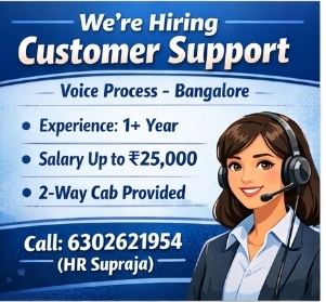 Customer Support – Voice Process (Bangalore)