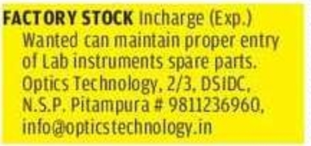 Factory Stock Incharge – Optics Technology (Pitampura, NSP)