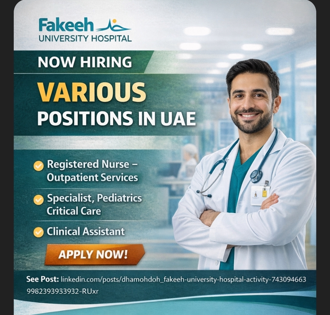 🔹 Fakeeh University Hospital – Various Roles (UAE)