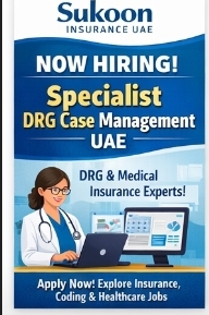 🚨 Hiring: Specialist – DRG Case Management | UAE