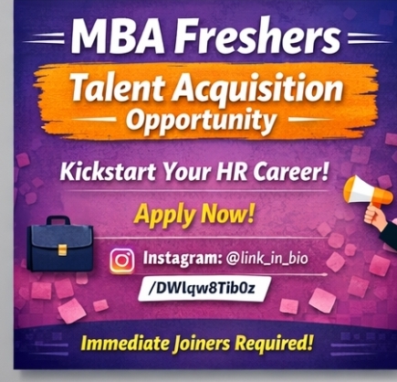 📢 MBA Freshers | Talent Acquisition Opportunity