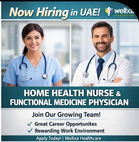 🏥 Multiple Healthcare Roles – Wellxa Healthcare UAE