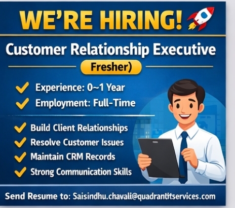 🚀 We’re Hiring: Customer Relationship Executive  (Fresher)