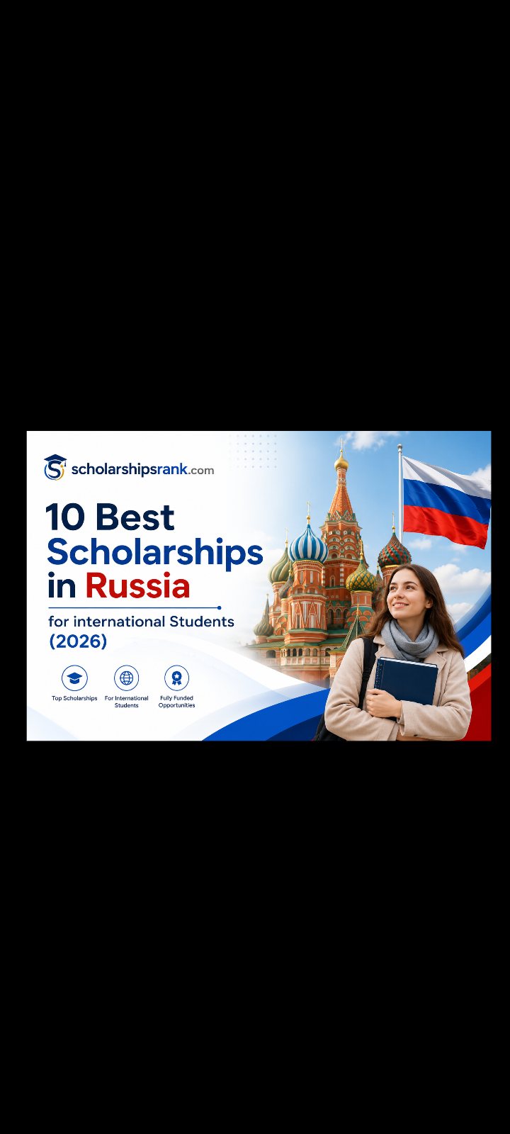 Scholarships in Russia for International Students 🇷🇺