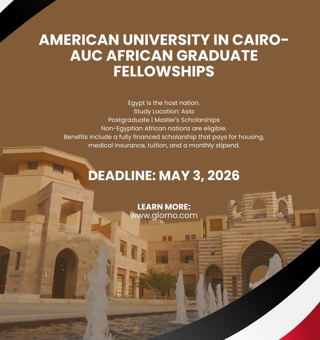 AMERICAN UNIVERSITY IN CAIRO–AUC AFRICAN GRADUATES FELLOWSHIP