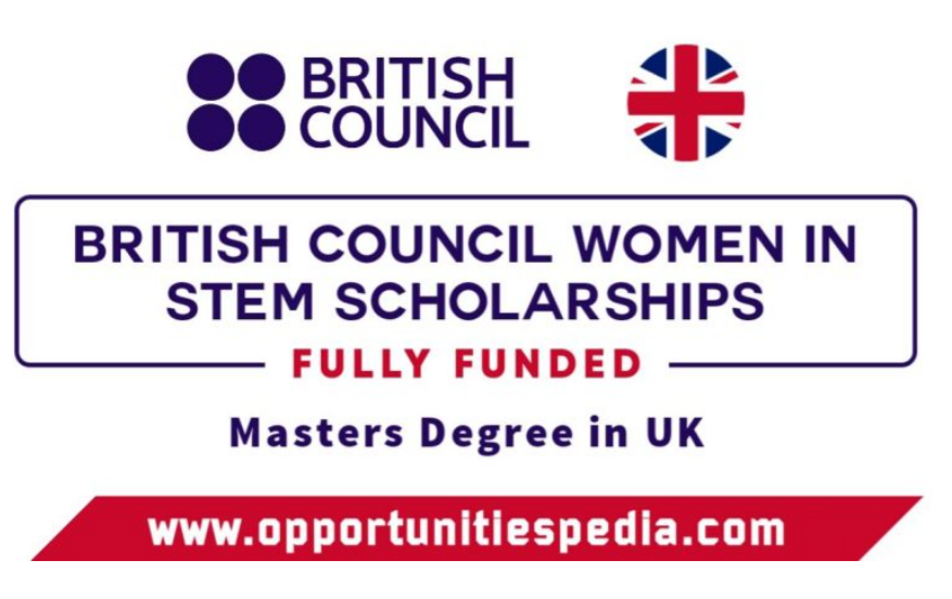 British Council Women in STEM Scholarships 2026-2027 (Fully Funded)