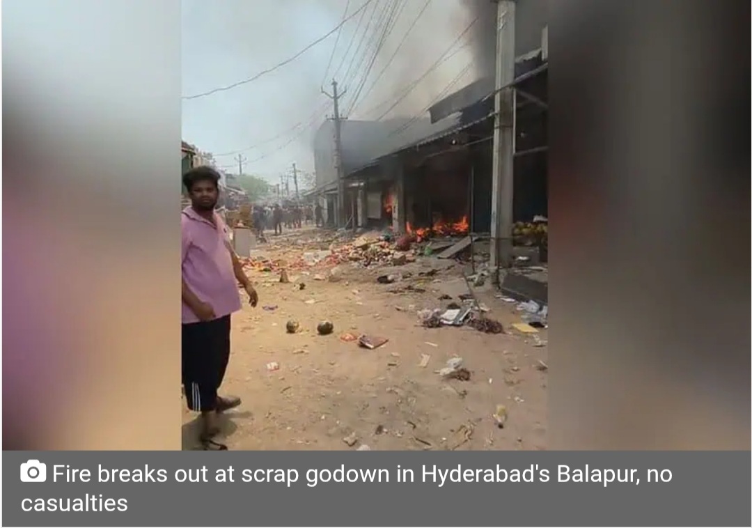 Fire breaks out at scrap godown in Hyderabad’s Balapur, no casualties