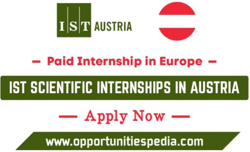 IST Scientific Internships in Austria 2026 (Paid Internships in Europe)