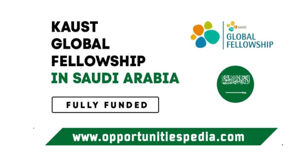 KAUST Global Fellowship Program 2026 in Saudi Arabia (Fully Funded)