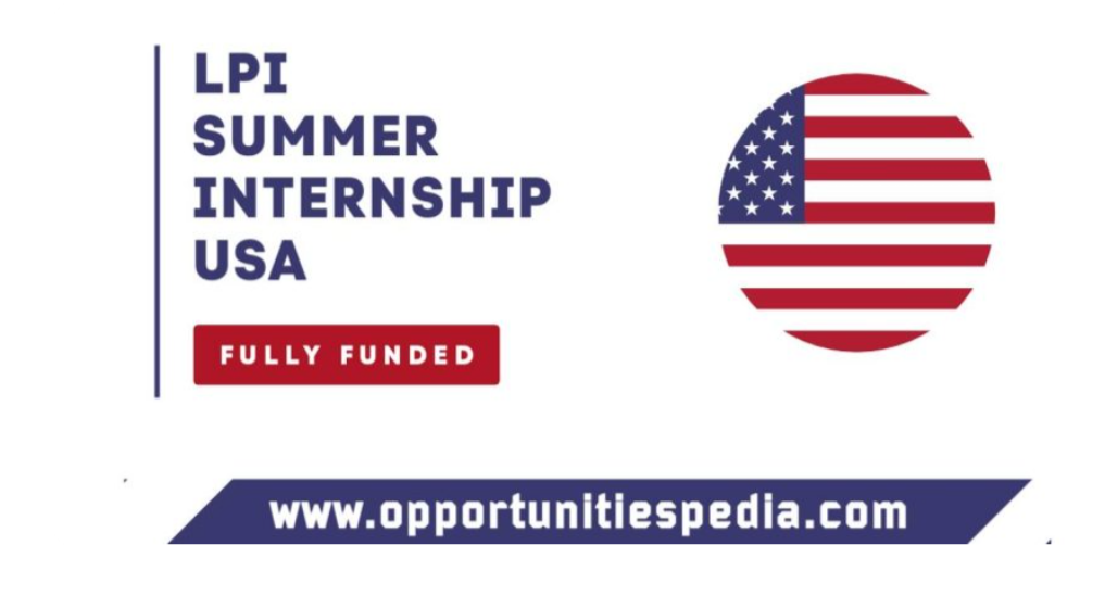 LPI Summer Internship 2026 in the USA (Fully Funded)