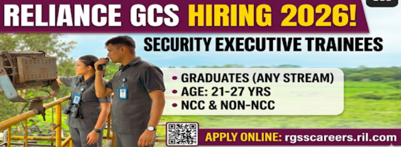 Reliance (GCS) Requirement Security Executive Trainee 2026