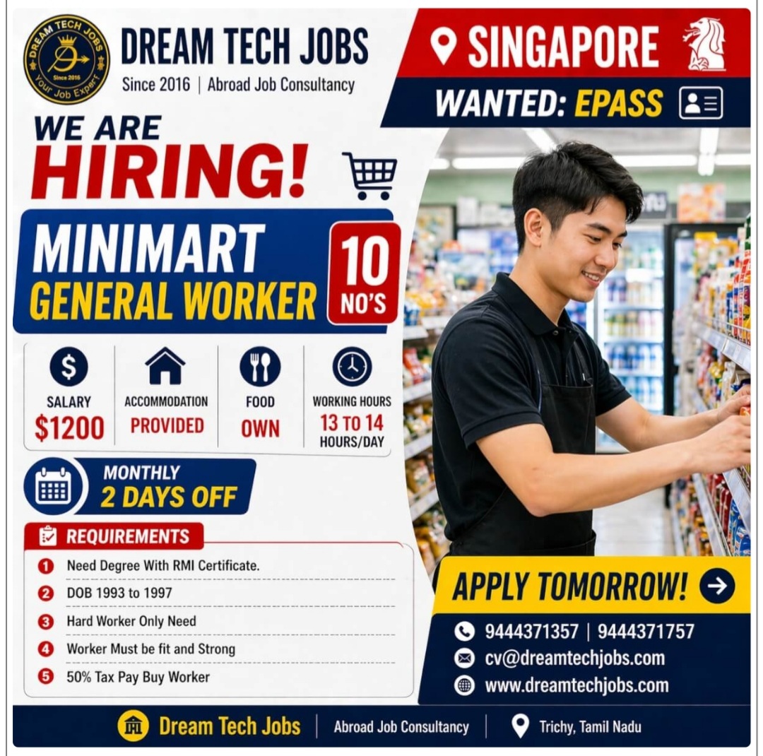REQUIREMENT FOR GENERAL WORKER AT SINGAPORE