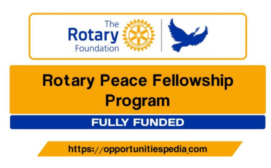 Rotary Peace Fellowships 2027 (Fully Funded)