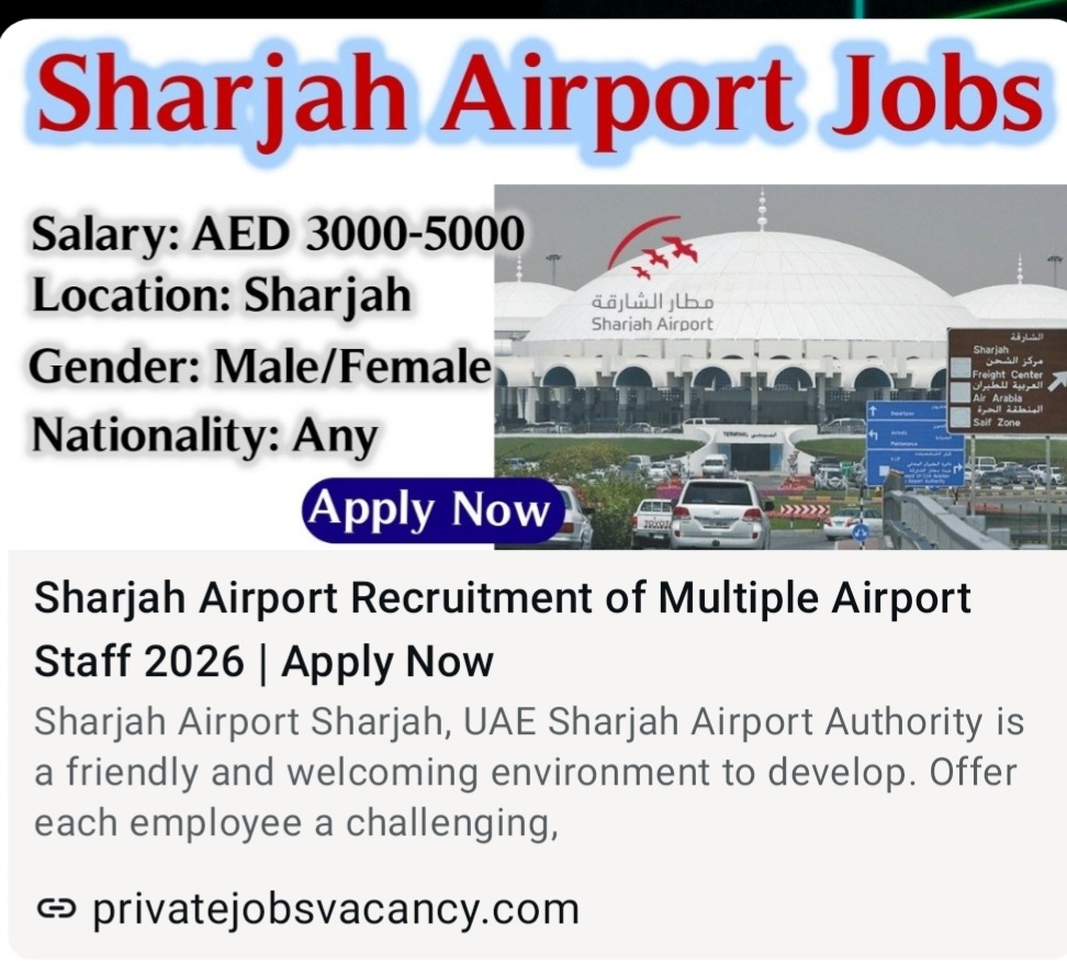 SHARJAH AIRPORT STAFF HIRING