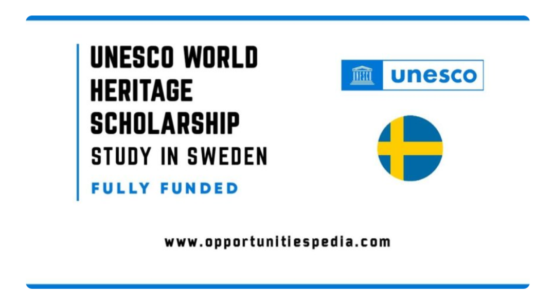 UNESCO World Heritage Scholarship 2026 in Sweden (Fully Funded)