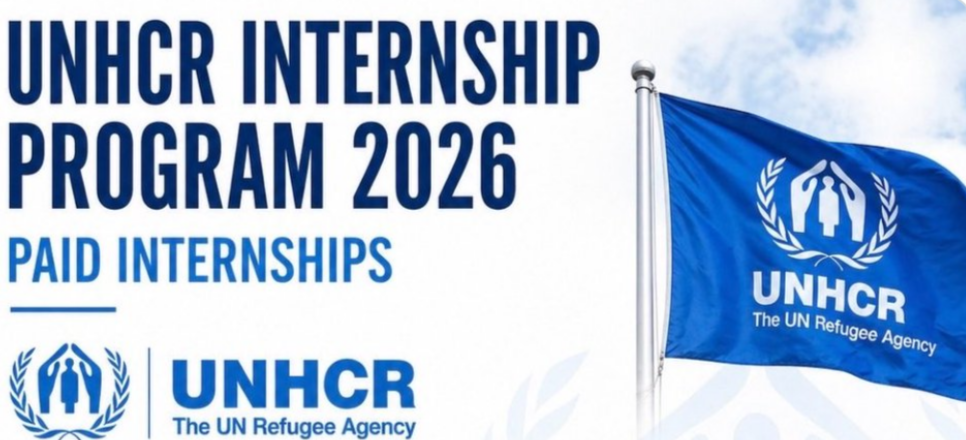 UNHCR Internship Program 2026 | Paid Internship | Global Opportunity