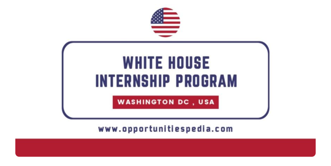 White House Internship Program 2026 in Washington, DC, USA