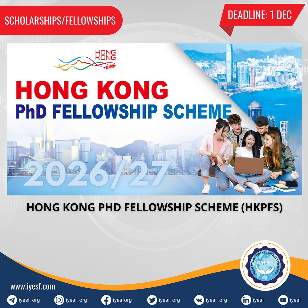 𝐇𝐨𝐧𝐠 𝐊𝐨𝐧𝐠 𝐏𝐡𝐃 𝐅𝐞𝐥𝐥𝐨𝐰𝐬𝐡𝐢𝐩 𝐒𝐜𝐡𝐞𝐦𝐞 (𝐇𝐊𝐏𝐅𝐒) 𝟐𝟎𝟐𝟔