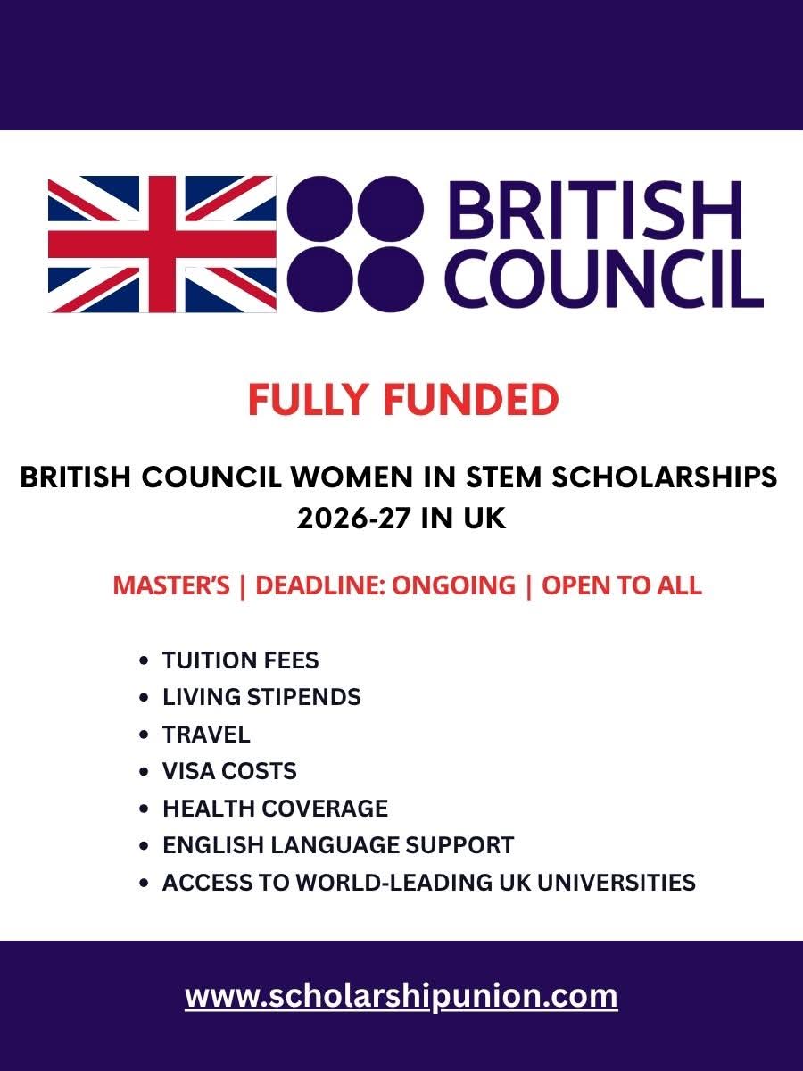 British Council Women in STEM Scholarships 2026–2027 in UK