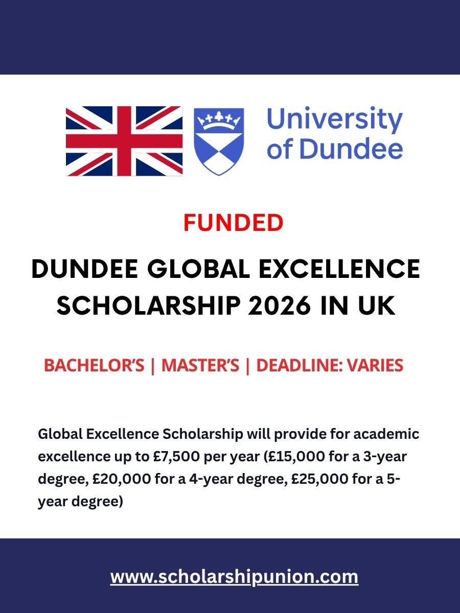 Dundee Global Excellence Scholarship 2026 in UK