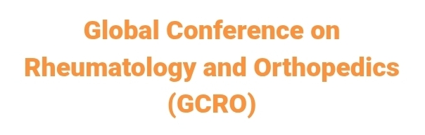 Global Conference on Rheumatology and Orthopedics (GCRO) In Moscow, Russia