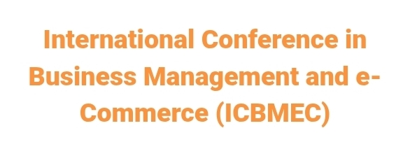 International Conference in Business Management and e-Commerce (ICBMEC) In Omsk, Russia